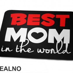Best Mom In The World - Mama i Tata - Ljubav - Podloga za miš
