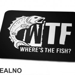 Where's The Fish - Pecanje - Fishing - Podloga za miš