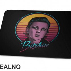 Bitchin' - Eleven - Stranger Things - Podloga za miš