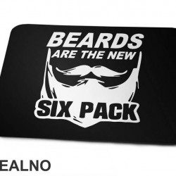 Beards Are The New Six Pack - Brada - Podloga Za Miš