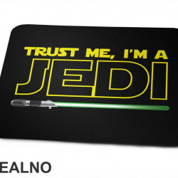 Trust Me I'm A Jedi - Green Light Saber - Star Wars - Podloga za miš