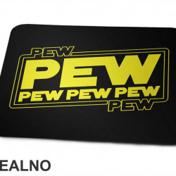 Pew Pew Pew Pew Pew Outline - Star Wars - Podloga za miš