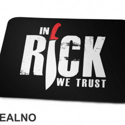 In Rick We Trust - The Walking Dead - Podloga za miš