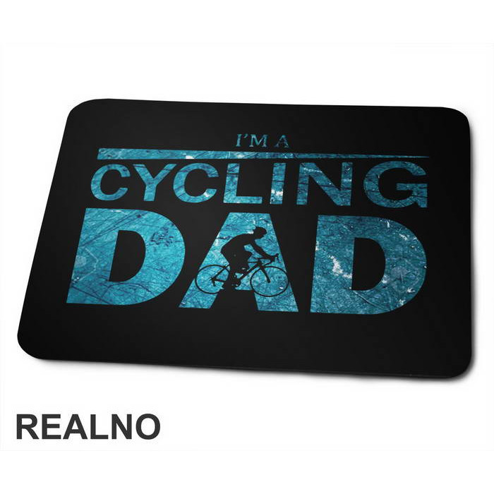 Cycling Dad - Bickilovi - Bike - Podloga za miš