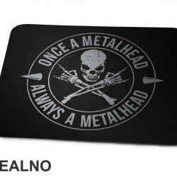 Once Metalhead, Always A Metalhead - Muzika - Podloga za miš