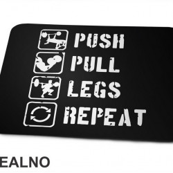 Push, Pull, Legs, Repeat - Trening - Podloga za miš Push, Pull, Legs, Repeat - Trening - Podloga za miš
