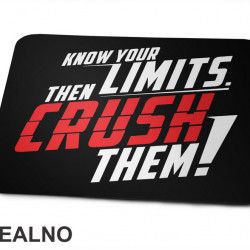 Know Your Limits. Then Crush Them - Trening - Podloga za miš Know Your Limits. Then Crush Them - Trening - Podloga za miš