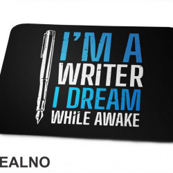 I'm A Writer. I Dream While Awake - Blue - Books - Čitanje - Podloga za miš