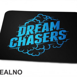 Dream Chasers - Motivation - Quotes - Podloga za miš