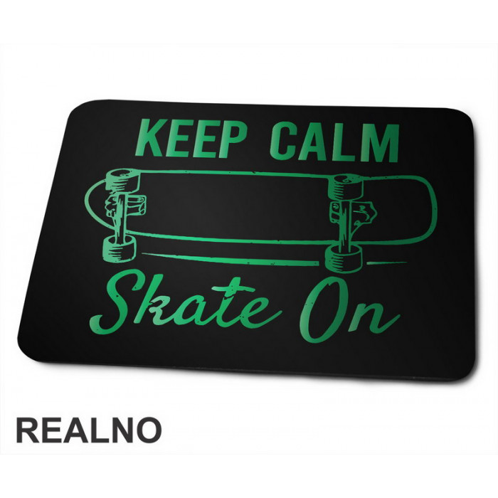 Keep Calm - Skate On - Green - Sport - Podloga za miš