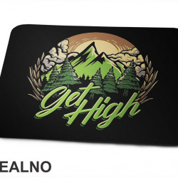 Get High - Planinarenje - Kampovanje - Priroda - Nature - Podloga za miš