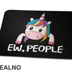 Ew People - Unicorn - Jednorog - Podloga za miš