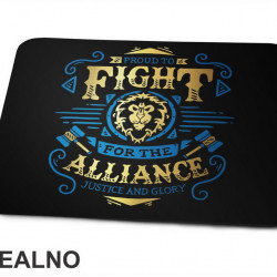 Proud To Fight For The Alliance - World Of Warcraft - Podloga za miš