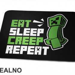Eat Sleep Creep Repeat - Minecraft - Podloga za miš