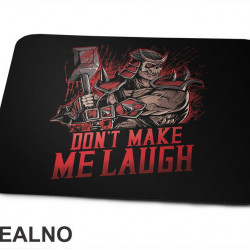Don't Make Me Laught Red - Mortal Kombat - Podloga za miš