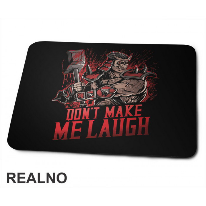 Don't Make Me Laught Red - Mortal Kombat - Podloga za miš