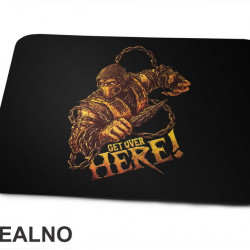 Get Over Here - Mortal Kombat - Podloga za miš