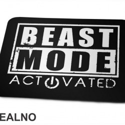 Beast Mode Activated - Trening - Podloga za miš Beast Mode Activated - Trening - Podloga za miš
