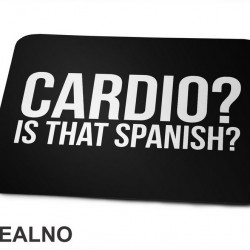 Cardio - Is That Spanish - Trening - Podloga za miš Cardio - Is That Spanish - Trening - Podloga za miš