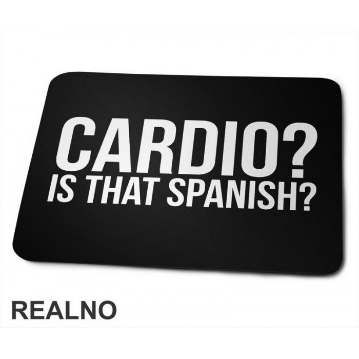 Cardio - Is That Spanish - Trening - Podloga za miš