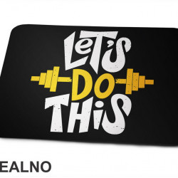 Let's Do This - Trening - Podloga za miš Let's Do This - Trening - Podloga za miš