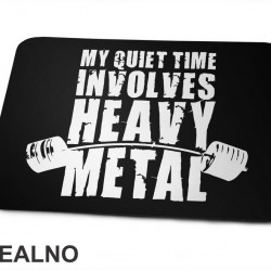 My Quiete Time Inloves Heavy Metal - Trening - Podloga za miš My Quiete Time Inloves Heavy Metal - Trening - Podloga za miš