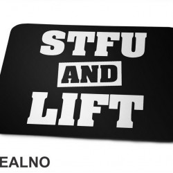 Stfu And Lift - Trening - Podloga za miš Stfu And Lift - Trening - Podloga za miš