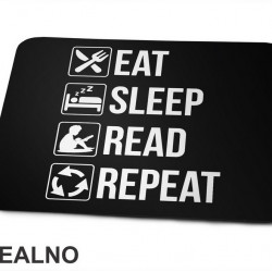 Eat, Sleep, Read, Repeat - Symbols - Books - Čitanje - Podloga za miš