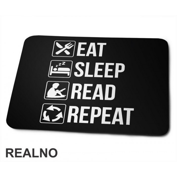 Eat, Sleep, Read, Repeat - Symbols - Books - Čitanje - Podloga za miš