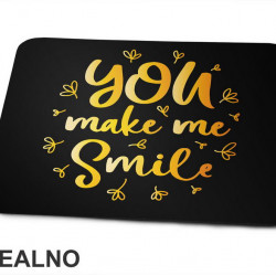 You Make Me Smile - Love - Ljubav - Podloga za miš You Make Me Smile - Love - Ljubav - Podloga za miš