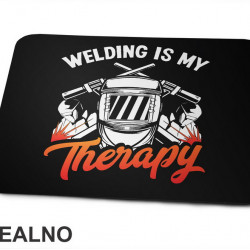 Welding Is My Therapy - Radionica - Majstor - Podloga za miš Welding Is My Therapy - Radionica - Majstor - Podloga za miš