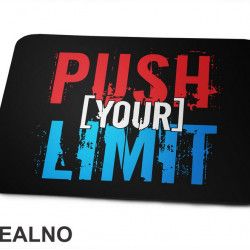 Push Your Limit - Red And Blue - Motivation - Quotes - Podloga za miš