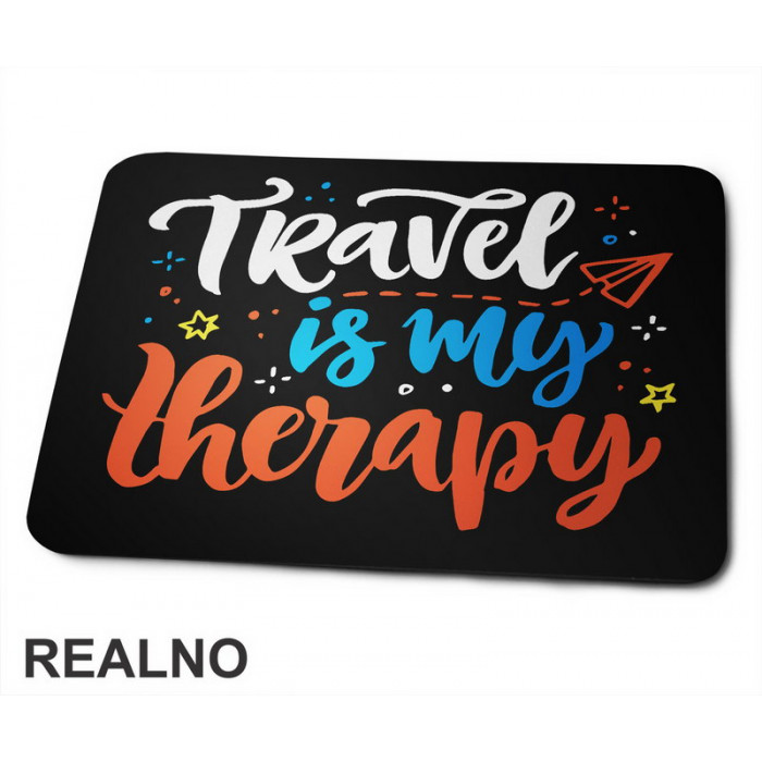 Travel Is My Therapy - Planinarenje - Kampovanje - Priroda - Nature - Podloga za miš
