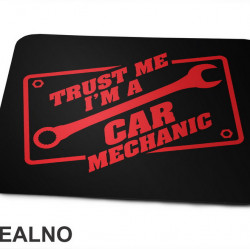 Trust Me I'm A Car Mechanic - Radionica - Majstor - Podloga za miš Trust Me I'm A Car Mechanic - Radionica - Majstor - Podloga za miš