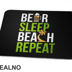 Beer, Sleep, Beach, Repeat - Colors - Humor - Podloga za miš Beer, Sleep, Beach, Repeat - Colors - Humor - Podloga za miš