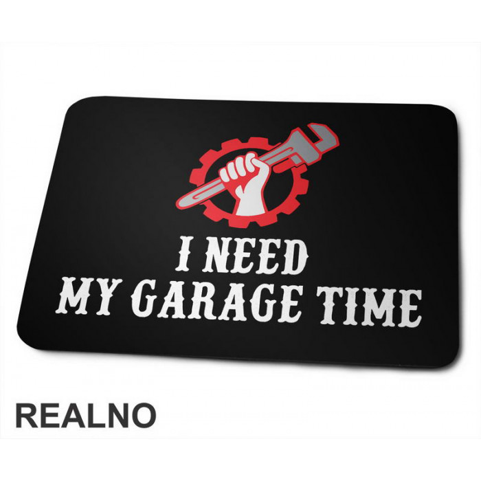 I Need My Garage Time - Red Monkey Wrench - Radionica - Majstor - Podloga za miš
