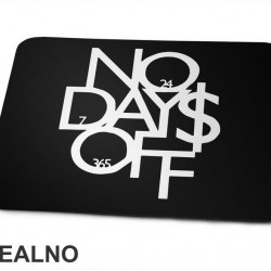 No Days Off - Numbers - Motivation - Quotes - Podloga za miš