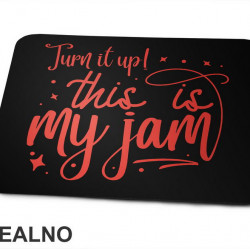 Turn It Up! This Is My Jam - Red - Music - Podloga za miš