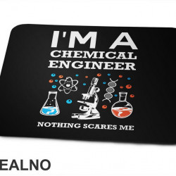 I'm A Chemical Engineer - Geek - Podloga za miš