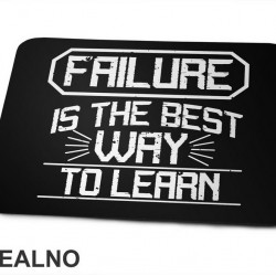 Failure Is The Best Way To Learn - Motivation - Quotes - Podloga za miš