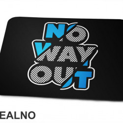 No Way Out - Quotes - Podloga za miš