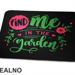 Find Me In The Garden - Pink and Green - Bašta i Cveće - Podloga za miš