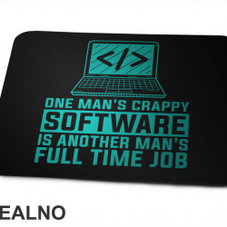 One Man's Crappy Software Is Another Man's Full Time Job - Geek - Podloga za miš