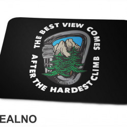 The Best View Comes After The Hardest Climb - Kampovanje - Priroda - Nature - Podloga za miš