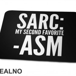 Sarcasm My Second Favorite - Humor - Podloga za miš