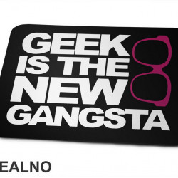 Geek Is The New Gangsta - Books - Čitanje - Knjige - Podloga za miš