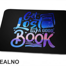 Get Lost In A Good Book - Colors - Books - Čitanje - Knjige - Podloga za miš
