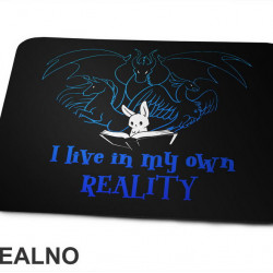 I Live In My Own Reality - Books - Čitanje - Knjige - Podloga za miš
