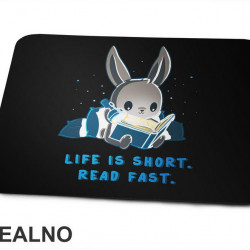 Life Is Short. Read Fast - Books - Čitanje - Knjige - Podloga za miš
