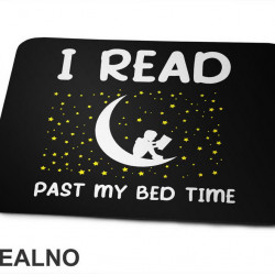 I Read Past My Bed Time - Books - Čitanje - Knjige - Podloga za miš